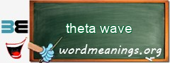 WordMeaning blackboard for theta wave